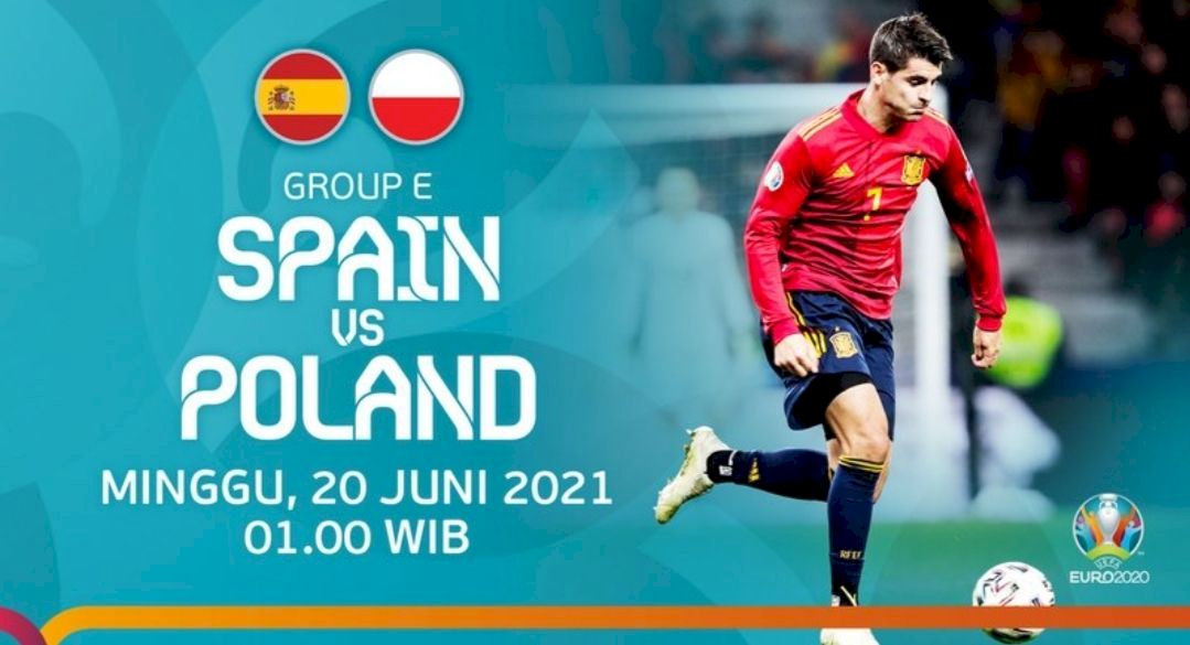 Link Live Streaming Euro 2020 : Spanyol vs Polandia Dini Hari Nanti Live di RCTI dan Mola TV