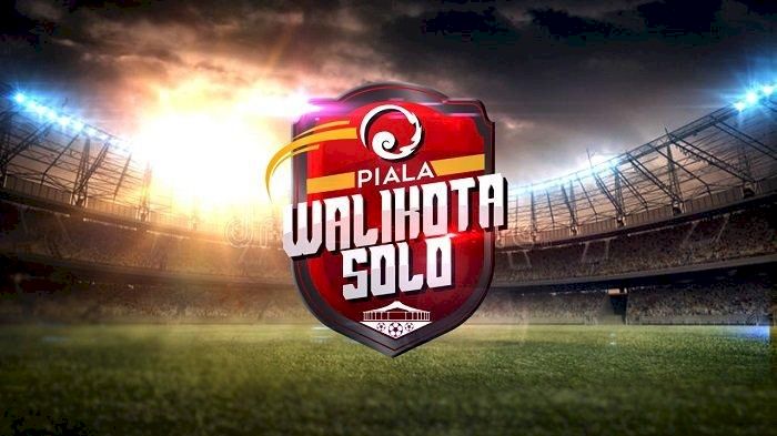 Inilah Daftar Peserta, Live, dan Jadwal Piala Wali Kota Solo 2021 