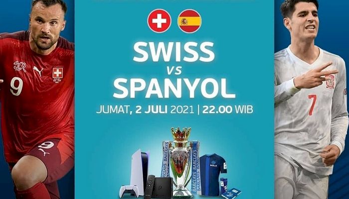 SEDANG BERLANGSUNG Swiss vs Spanyol 8 Besar Euro 2021, Berikut Link Live Streaming 