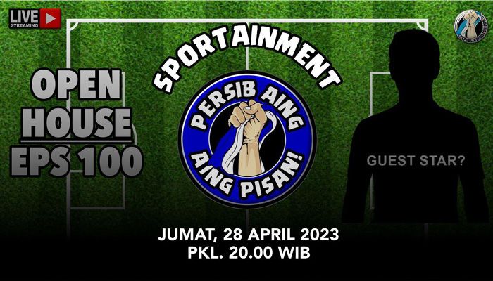 PERSIB AING, AING PISAN! #100 | HATUR NUHUN, WILUJENG SUMPING!