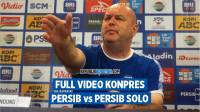 FULL VIDEO Konpres Persib Vs Persis Solo, Bojan Petik Pelajaran, Ciro Sadar Diri! 