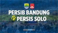 Ini Starting XI Persib vs Persis Liga 1 2023-2024