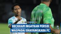 [VIDEO] Beckham Bersyukur Persib Konsisten Lagi, Awas Jangan Terlena!