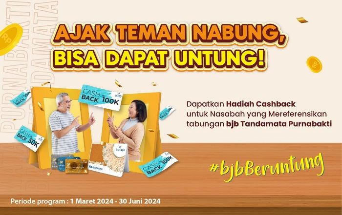 Referensikan Nasabah, bisa Dapat Cashback Ratusan Ribu dari bank bjb