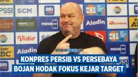 [FULL VIDEO] Konpres Persib Vs Persebaya, Bojan Hodak Fokus Kejar Target!