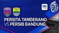 Prediksi Persita vs Persib, Pekan ke-31 Liga 1: Jadwal Live, H2H, Perkiraan Pemain