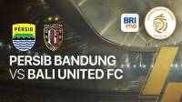 Link Live Streaming Persib vs Bali United di Leg II Championship Series Liga 1