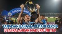 [VIDEO] Detik-detik Perayaan Persib Juara Usai Kalahkan Madura United, Bojan Hodak Menangis!