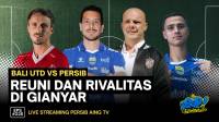 [LIVE] PERSIB AING: Duel Emosional Bali United vs Persib: Reuni dan Rivalitas