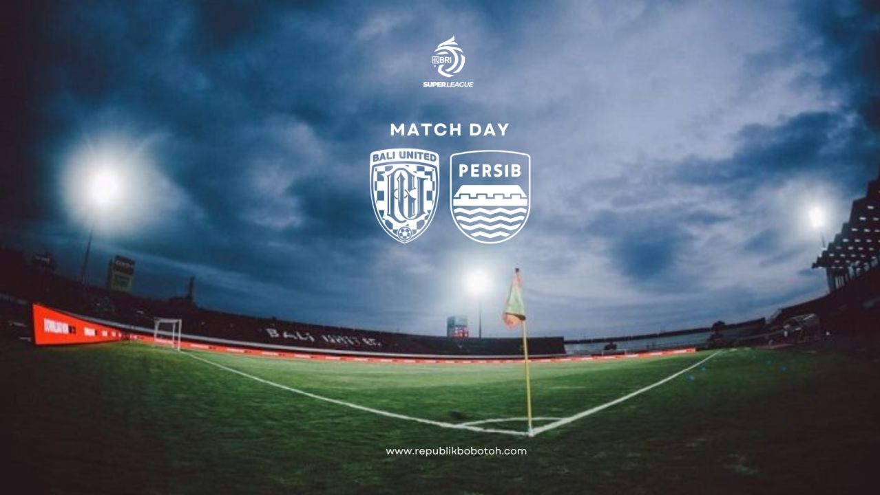 Link Live Streaming Bali United vs Persib Bandung: Jadwal, Rekor, dan Fakta Menarik Jelang Laga Panas di Gianyar