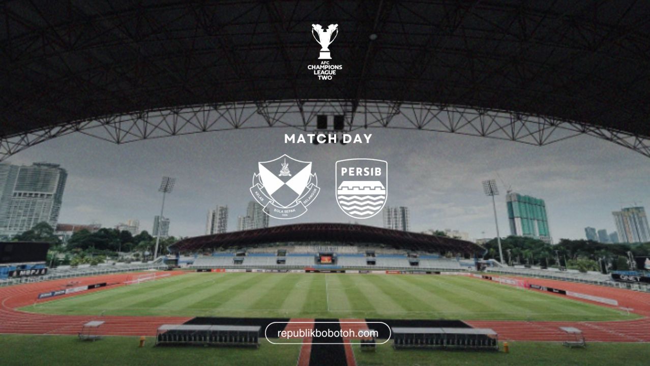 Live Streaming Persib vs Selangor FC: Jadwal, Link Nonton, dan Peluang Lolos ke Babak 16 Besar ACL Two 2025/26