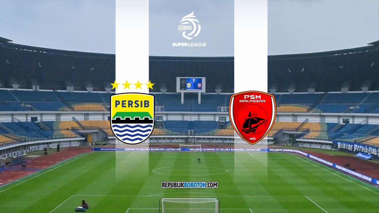 Head-to-Head Persib vs PSM Makassar Seimbang, Siapa Unggul di GBLA?