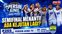 [LIVE] PERSIB AING: Semifinal Menanti! Ada kejutan Lagi?